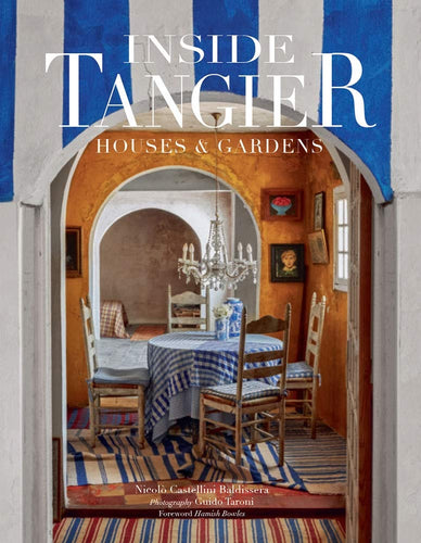 Inside-tangier-house-and-gardens-nicolo-castellini-baldissera-vendome-press-book